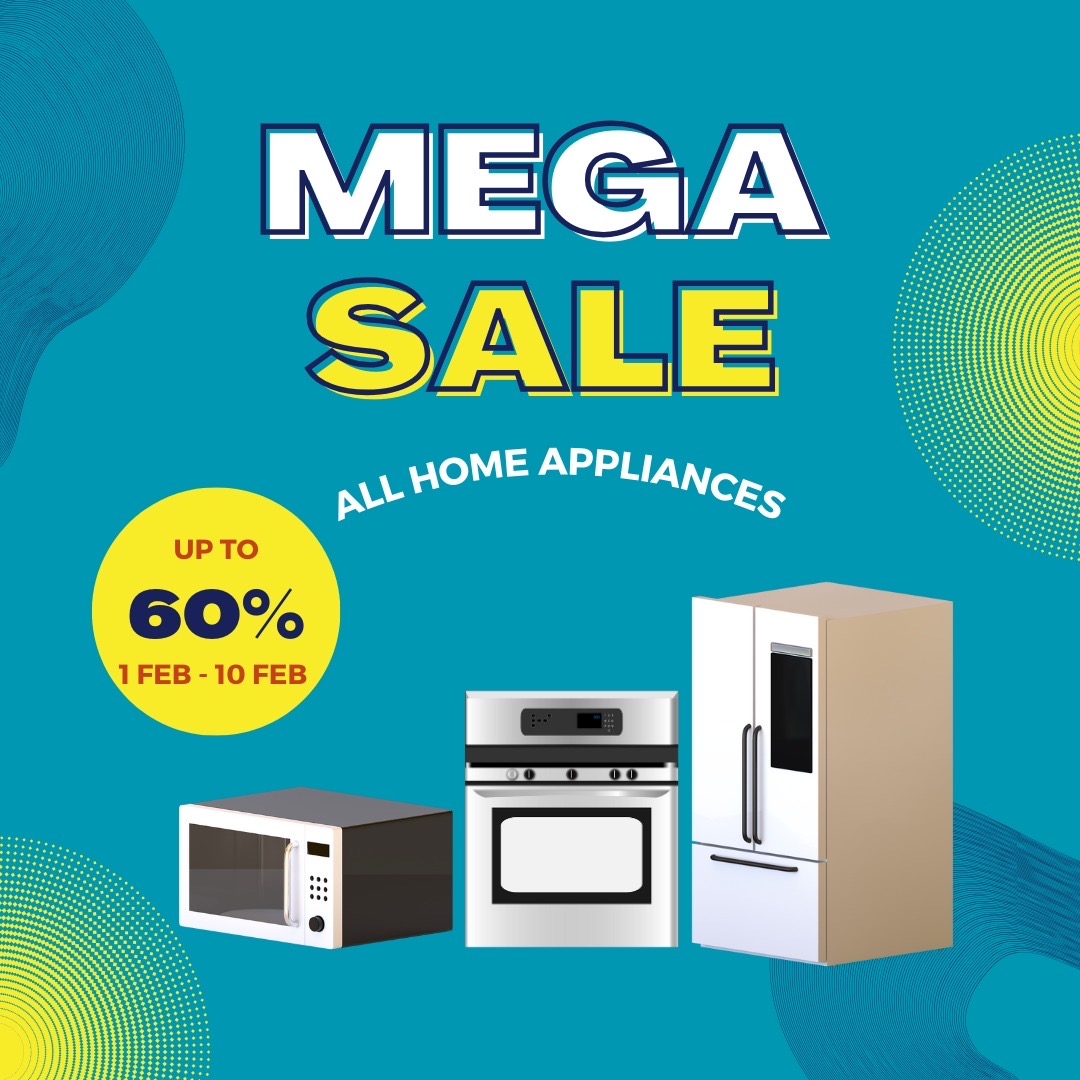 Mega Sale: Extra Discounts on All Home Appliances – Feb 1st to 10th!