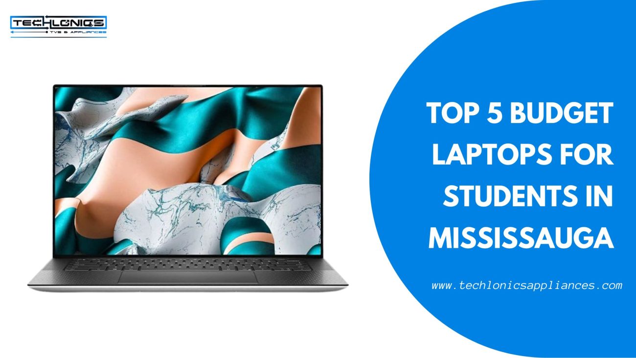 Top 5 Budget Laptops for Students in Mississauga